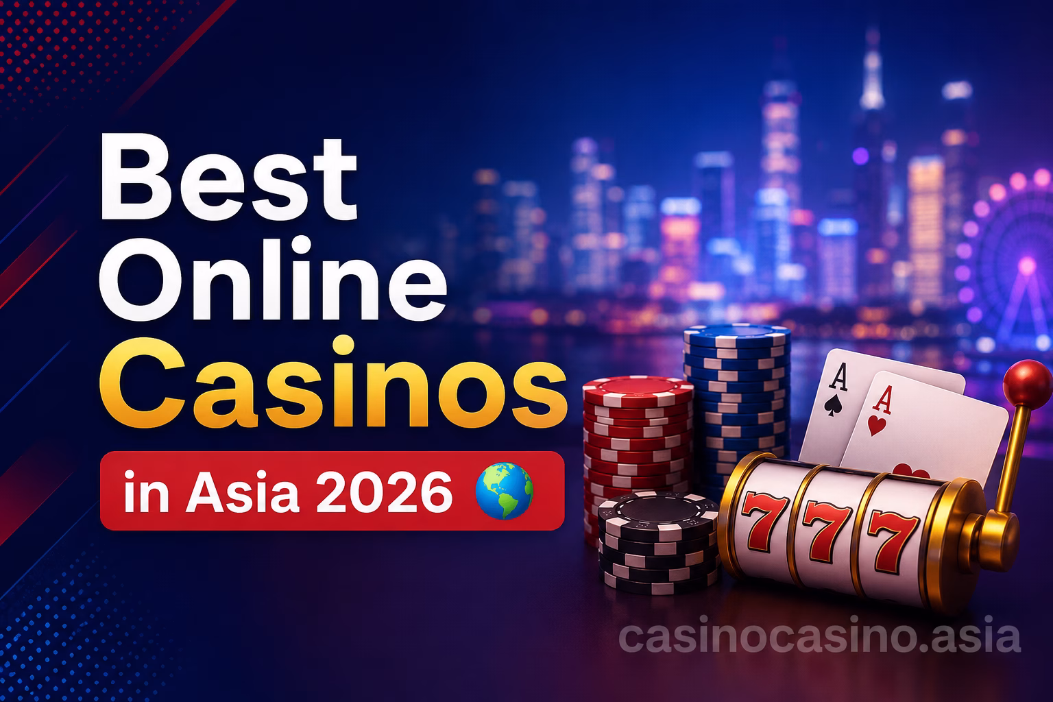 🎰 Best Online Casinos in Asia 2026 🌏 | Trusted Sites & 中国玩家推荐平台