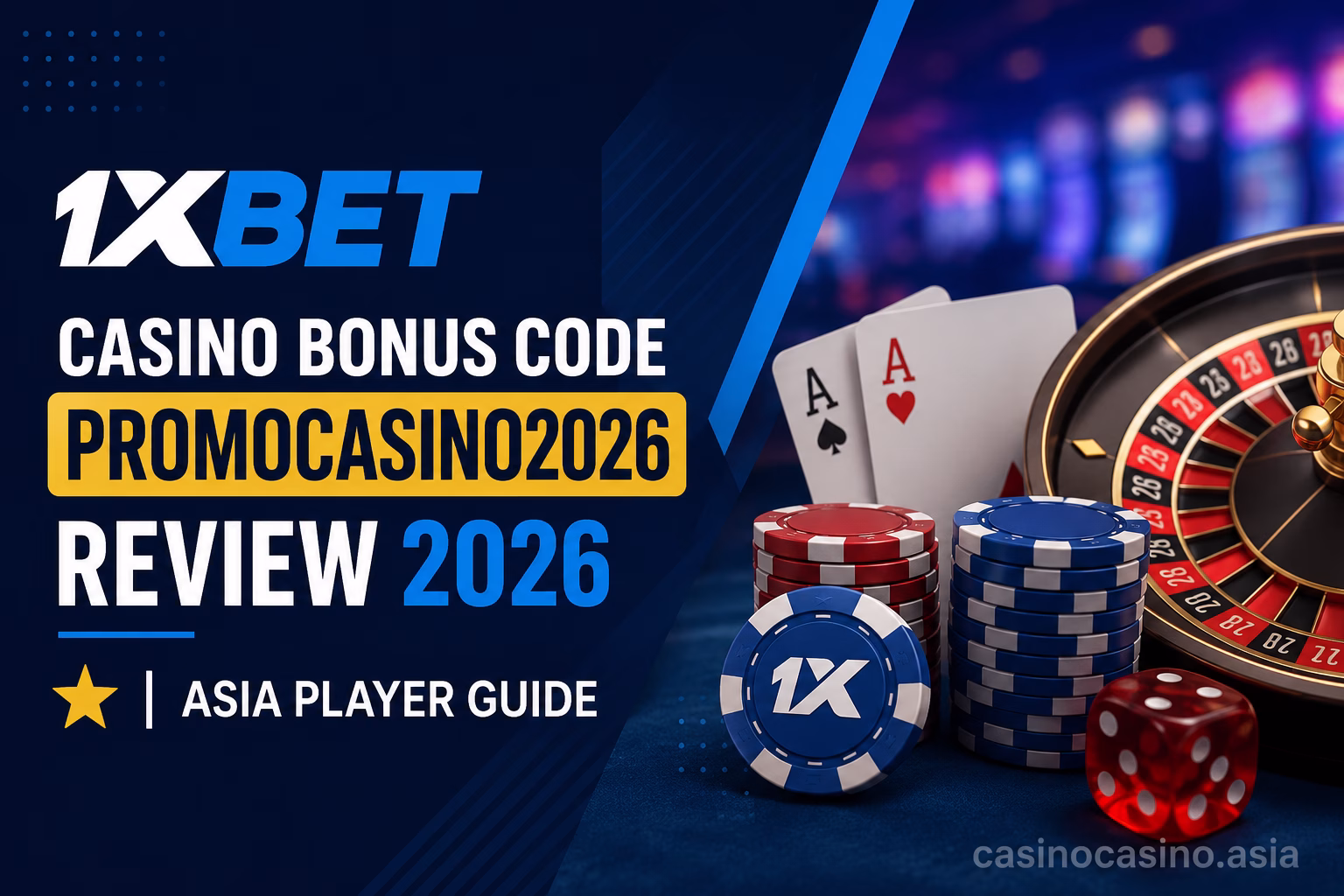 1xBet Casino Bonus Code PROMOCASINO2026 Review 2026 ⭐ | Asia Player Guide